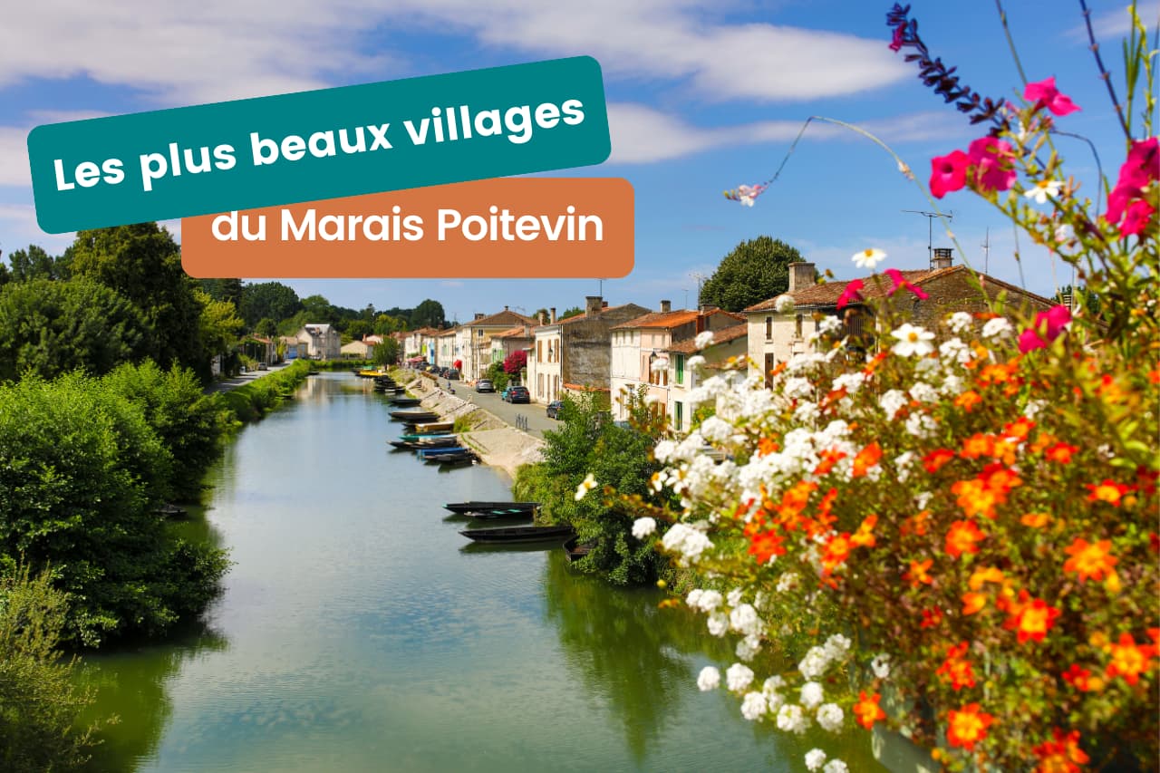 Découvrir les plus beaux villages du Marais Poitevin
