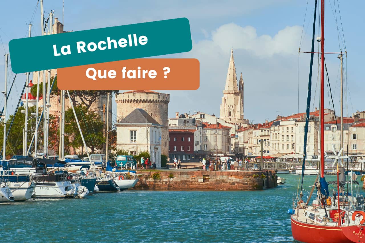 Que faire à La Rochelle